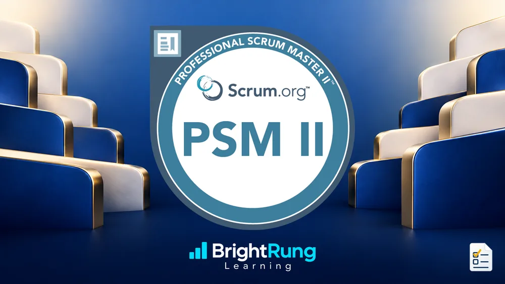 Professional Scrum Master II (PSM II) Practice Tests